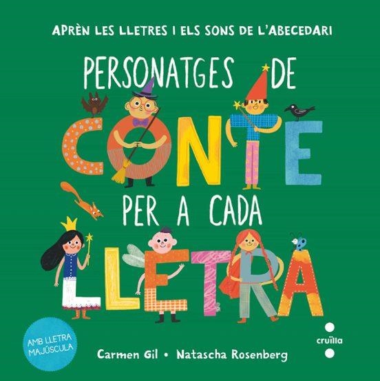 PERSONATGES DE CONTE PER A CADA LLETRA | 9788466159609 | GIL, CARMEN | Llibreria Drac - Librería de Olot | Comprar libros en catalán y castellano online