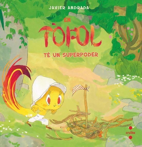 TÒFOL TÉ UN SUPERPODER, EN | 9788466159593 | ANDRADA GUERRERO, JAVIER | Llibreria Drac - Llibreria d'Olot | Comprar llibres en català i castellà online
