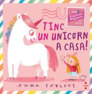 TINC UN UNICORN A CASA | 9788466158930 | YARLETT, EMMA | Llibreria Drac - Librería de Olot | Comprar libros en catalán y castellano online