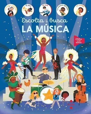 ESCOLTA I BUSCA LA MÚSICA | 9788466159241 | EDICIONES LAROUSSE | Llibreria Drac - Llibreria d'Olot | Comprar llibres en català i castellà online