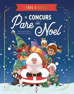 CONCURS DEL PARE NOEL, EL | 9788466159234 | GILLIO, MAXIME | Llibreria Drac - Librería de Olot | Comprar libros en catalán y castellano online