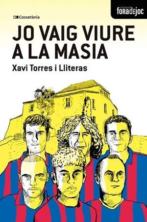 JO VAIG VIURE A LA MASIA | 9788413565378 | TORRES I LLITERAS, XAVIER | Llibreria Drac - Llibreria d'Olot | Comprar llibres en català i castellà online