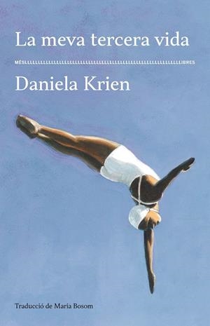 MEVA TERCERA VIDA, LA | 9788417353704 | KRIEN, DANIELA | Llibreria Drac - Librería de Olot | Comprar libros en catalán y castellano online