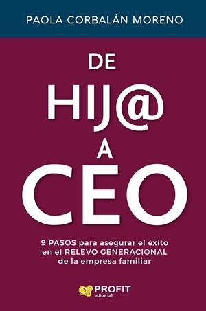 DE HIJ@ A CEO | 9791387796181 | CORBALAN MORENO, PAOLA | Llibreria Drac - Llibreria d'Olot | Comprar llibres en català i castellà online
