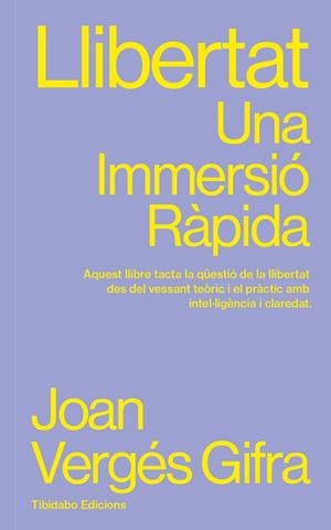 LLIBERTAT. UNA IMMERSIÓ RÀPIDA | 9791387633189 | VERGÉS GIFRA, JOAN | Llibreria Drac - Llibreria d'Olot | Comprar llibres en català i castellà online