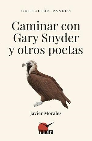 CAMINAR CON GARY SNYDER Y OTROS POETAS | 9791387759100 | MORALES, JAVIER | Llibreria Drac - Llibreria d'Olot | Comprar llibres en català i castellà online