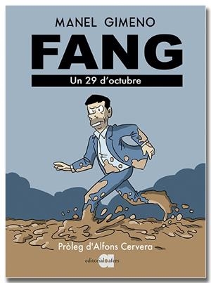 FANG. UN 29 D'OCTUBRE | 9791387680176 | GIMENO ARÁNDIGA, MANEL | Llibreria Drac - Librería de Olot | Comprar libros en catalán y castellano online