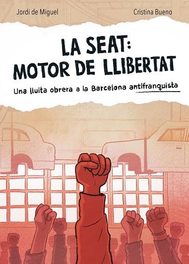 LA SEAT: MOTOR DE LLIBERTAT | 9788491566519 | DE MIGUEL, JORDI; BUENO, CRISTINA | Llibreria Drac - Llibreria d'Olot | Comprar llibres en català i castellà online
