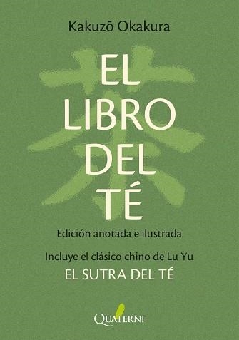 LIBRO DEL TÉ, EL (EDICIÓN ANOTADA E ILUSTRADA) | 9788412972283 | OKAKURA, KAKUZO; YU, LU | Llibreria Drac - Llibreria d'Olot | Comprar llibres en català i castellà online