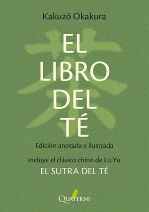 LIBRO DEL TÉ, EL (EDICIÓN ANOTADA E ILUSTRADA) | 9788412972283 | OKAKURA, KAKUZO; YU, LU | Llibreria Drac - Llibreria d'Olot | Comprar llibres en català i castellà online