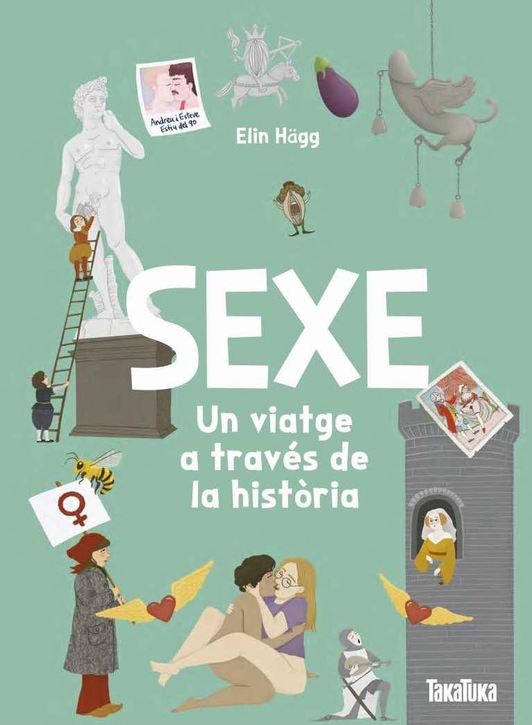 SEXE UN VIATGE A TRAVÉS DE LA HISTÒRIA | 9791387718152 | HÄGG, ELIN | Llibreria Drac - Llibreria d'Olot | Comprar llibres en català i castellà online