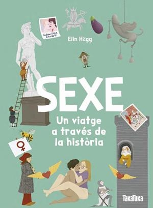 SEXE UN VIATGE A TRAVÉS DE LA HISTÒRIA | 9791387718152 | HÄGG, ELIN | Llibreria Drac - Llibreria d'Olot | Comprar llibres en català i castellà online