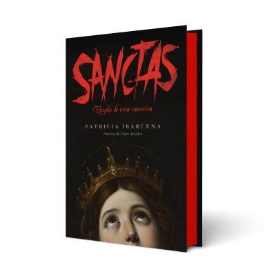 SANCTAS: ESTUDIO DE UNA MENTIRA | 9788410085800 | IBÁRCENA, PATRICIA | Llibreria Drac - Llibreria d'Olot | Comprar llibres en català i castellà online
