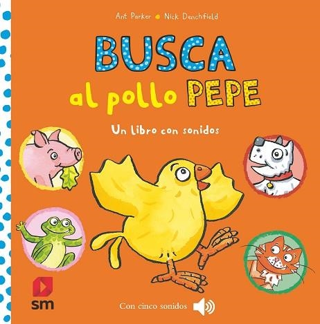 BUSCA AL POLLO PEPE | 9788410551756 | DENCHFIELD, NICK | Llibreria Drac - Librería de Olot | Comprar libros en catalán y castellano online