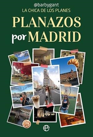 PLANAZOS POR MADRID | 9788410941830 | GANT, BARBY | Llibreria Drac - Librería de Olot | Comprar libros en catalán y castellano online