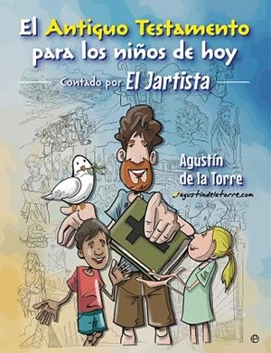 ANTIGUO TESTAMENTO PARA LOS NIÑOS DE HOY, EL | 9788410941861 | DE LA TORRE, AGUSTIN | Llibreria Drac - Librería de Olot | Comprar libros en catalán y castellano online