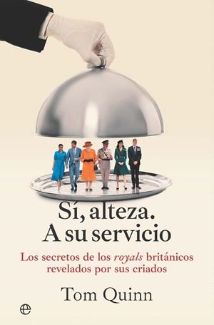 SÍ ALTEZA A SU SERVICIO | 9788410941847 | TOM, QUINN | Llibreria Drac - Llibreria d'Olot | Comprar llibres en català i castellà online