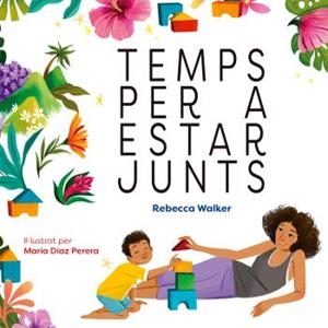 TEMPS PER A ESTAR JUNTS | 9788410408319 | WALKER, REBECCA | Llibreria Drac - Llibreria d'Olot | Comprar llibres en català i castellà online