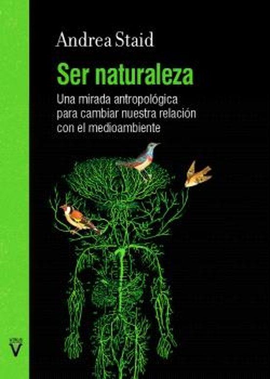 SER NATURALEZA | 9788417870515 | STAID, ANDREA | Llibreria Drac - Llibreria d'Olot | Comprar llibres en català i castellà online