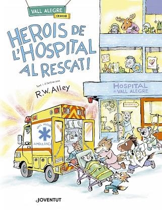 HEROIS DE L'HOSPITAL AL RESCAT! | 9788426149589 | ALLEY, R. W. | Llibreria Drac - Llibreria d'Olot | Comprar llibres en català i castellà online
