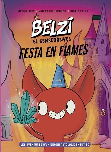 FESTA EN FLAMES (BELZI EL SENSEBANYES 3) | 9788426149602 | BRIE, GEMMA; RICHARDSON, VINCAS | Llibreria Drac - Llibreria d'Olot | Comprar llibres en català i castellà online