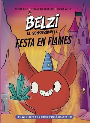 FESTA EN FLAMES (BELZI EL SENSEBANYES 3) | 9788426149602 | BRIE, GEMMA; RICHARDSON, VINCAS | Llibreria Drac - Llibreria d'Olot | Comprar llibres en català i castellà online