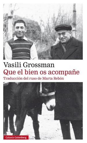 QUE EL BIEN OS ACOMPAÑE | 9788410317970 | GROSSMAN, VASILI | Llibreria Drac - Llibreria d'Olot | Comprar llibres en català i castellà online