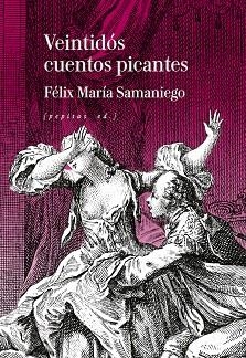 VEINTIDÓS CUENTOS PICANTES | 9788410476394 | SAMANIEGO, FÉLIX MARÍA | Llibreria Drac - Llibreria d'Olot | Comprar llibres en català i castellà online