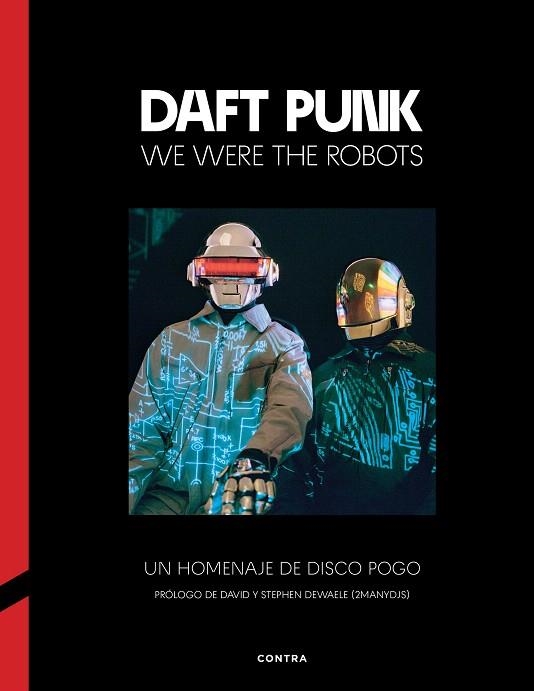 DAFT PUNK: WE WERE THE ROBOTS | 9788410045330 | AA.DD. | Llibreria Drac - Llibreria d'Olot | Comprar llibres en català i castellà online