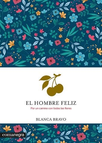 HOMBRE FELIZ, EL | 9788410161931 | BRAVO, BLANCA | Llibreria Drac - Llibreria d'Olot | Comprar llibres en català i castellà online