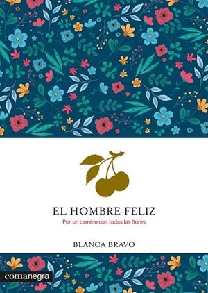HOMBRE FELIZ, EL | 9788410161931 | BRAVO, BLANCA | Llibreria Drac - Llibreria d'Olot | Comprar llibres en català i castellà online