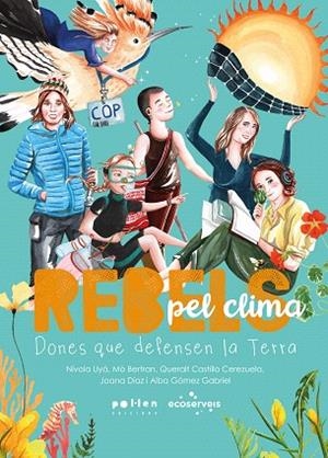 REBELS PEL CLIMA | 9788410255968 | AA.DD. | Llibreria Drac - Llibreria d'Olot | Comprar llibres en català i castellà online