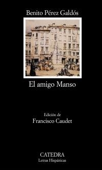 AMIGO MANSO, EL | 9788437619002 | PEREZ GALDOS, BENITO | Llibreria Drac - Librería de Olot | Comprar libros en catalán y castellano online