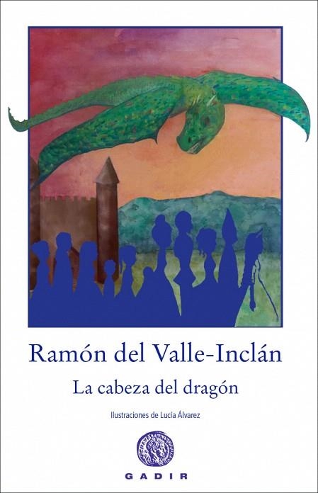 CABEZA DEL DRAGÓN, LA | 9788412927702 | DEL VALLE-INCLÁN, RAMÓN MARÍA | Llibreria Drac - Llibreria d'Olot | Comprar llibres en català i castellà online