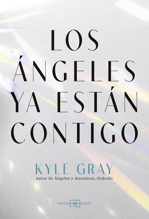 ÁNGELES YA ESTÁN CONTIGO, LOS | 9788419510617 | GRAY, KYLE | Llibreria Drac - Llibreria d'Olot | Comprar llibres en català i castellà online