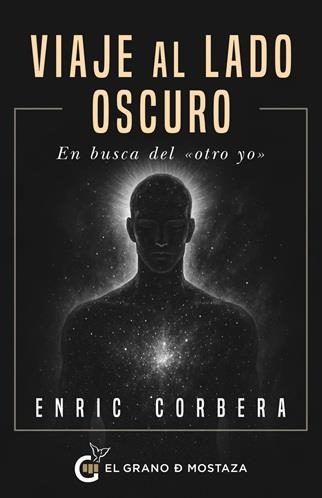 VIAJE AL LADO OSCURO | 9791399075236 | CORBERA, ENRIC | Llibreria Drac - Llibreria d'Olot | Comprar llibres en català i castellà online