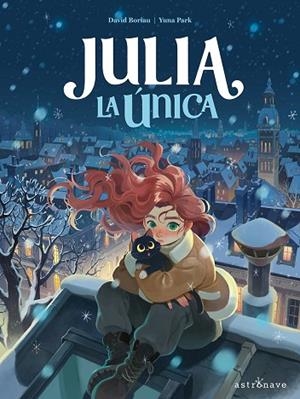 JULIA LA UNICA | 9788467978759 | YUNA PARK; DAVID BORIAU | Llibreria Drac - Llibreria d'Olot | Comprar llibres en català i castellà online