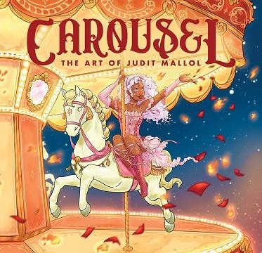 CAROUSEL THE ART OF JUDIT MALLOL | 9788467978773 | MALLOL, JUDIT | Llibreria Drac - Librería de Olot | Comprar libros en catalán y castellano online