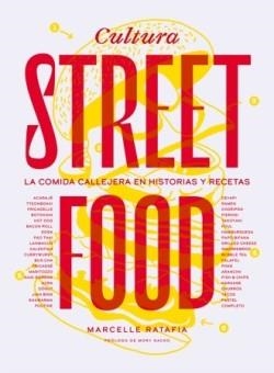CULTURA STREET FOOD | 9788419043764 | RATAFIA, MARCELLE | Llibreria Drac - Librería de Olot | Comprar libros en catalán y castellano online