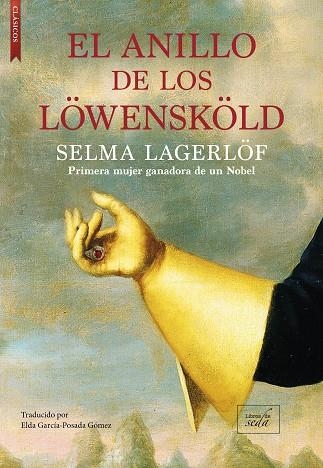 ANILLO DE LOS LÖWENSKÖLD, EL | 9788419386649 | LAGERLÖF, SELMA | Llibreria Drac - Llibreria d'Olot | Comprar llibres en català i castellà online