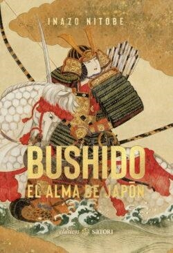 BUSHIDO EL ALMA DE JAPON | 9788410404199 | NITOBE, INAZO | Llibreria Drac - Llibreria d'Olot | Comprar llibres en català i castellà online
