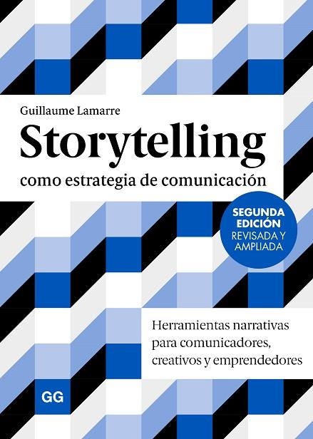 STORYTELLING COMO ESTRATEGIA DE COMUNICACIÓN (2A EDICIÓN) | 9788425236198 | LAMARRE, GUILLAUME | Llibreria Drac - Llibreria d'Olot | Comprar llibres en català i castellà online