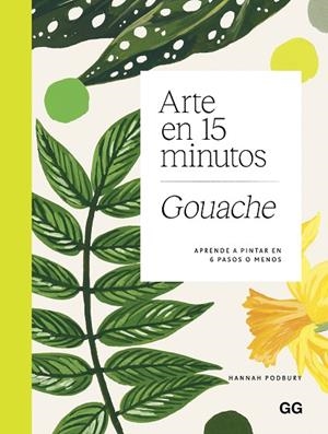 ARTE EN 15 MINUTOS GOUACHE | 9788425236235 | PODBURY, HANNAH | Llibreria Drac - Llibreria d'Olot | Comprar llibres en català i castellà online