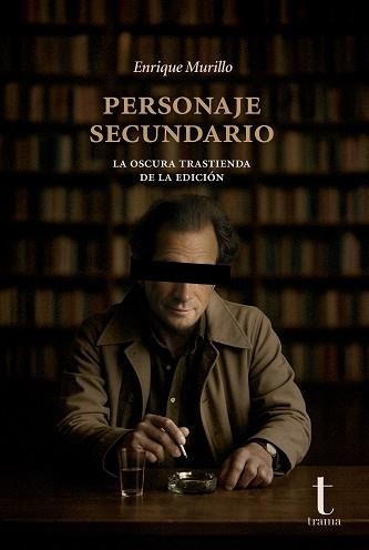 PERSONAJE SECUNDARIO | 9791399050332 | MURILLO, ENRIQUE | Llibreria Drac - Llibreria d'Olot | Comprar llibres en català i castellà online