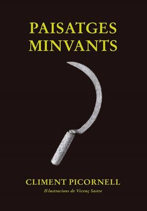PAISATGES MINVANTS | 9788419321480 | PICORNELL, CLIMENT | Llibreria Drac - Llibreria d'Olot | Comprar llibres en català i castellà online