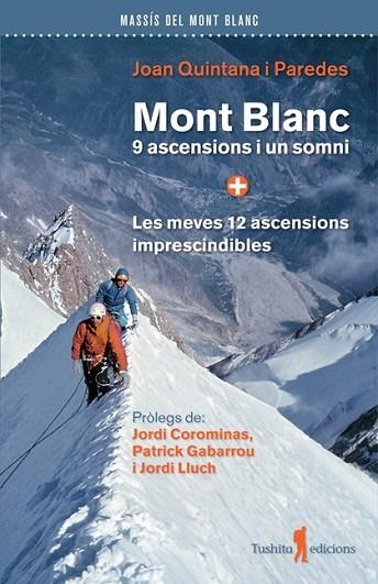 MONT BLANC, 9 ASCENCIONS I UN SOMNI | 9791399064032 | QUINTANA, JOAN | Llibreria Drac - Librería de Olot | Comprar libros en catalán y castellano online