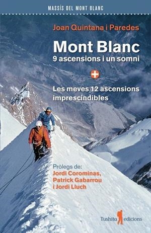 MONT BLANC, 9 ASCENCIONS I UN SOMNI | 9791399064032 | QUINTANA, JOAN | Llibreria Drac - Llibreria d'Olot | Comprar llibres en català i castellà online