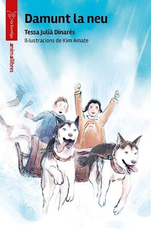 DAMUNT LA NEU (FORMIGA VERMELLA) | 9788410302938 | JULIÀ, TESSA | Llibreria Drac - Llibreria d'Olot | Comprar llibres en català i castellà online