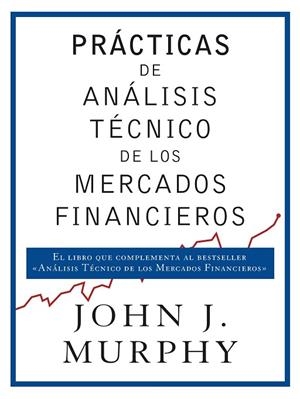 PRÁCTICAS DE ANÁLISIS TÉCNICO DE LOS MERCADOS FINANCIEROS | 978-84-9875-469-8 | MURPHY, JOHN J. | Llibreria Drac - Librería de Olot | Comprar libros en catalán y castellano online