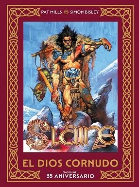 SLAINE EL DIOS CORNUDO (EDICION DEL 35 ANIVERSARIO) | 9788467978018 | BISLEY, SIMON/ MILLS, PAT | Llibreria Drac - Llibreria d'Olot | Comprar llibres en català i castellà online